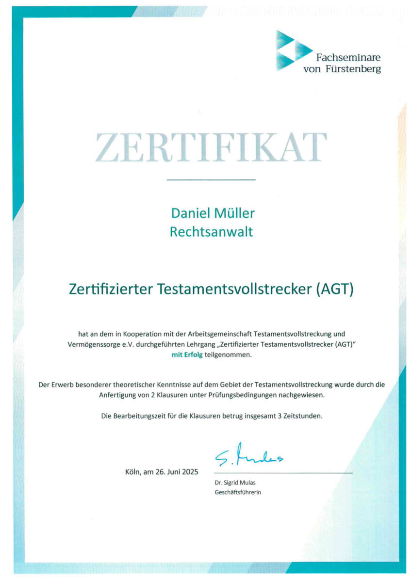 Zertifikat: Zertifizierter Testamentsvollstrecker (AGT) – Daniel Müller